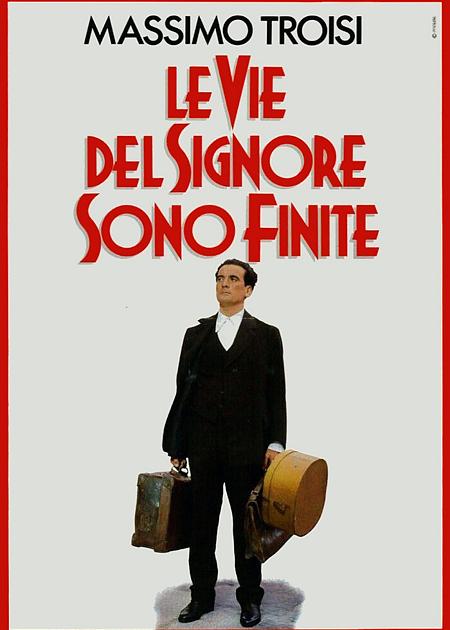 LE VIE DEL SIGNORE SONO FINITE