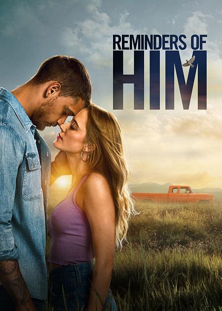 REMINDERS OF HIM - LA PARTE MIGLIORE DI TE