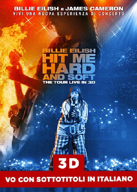 BILLIE EILISH - HIT ME HARD AND SOFT: THE TOUR - 3D V. O.