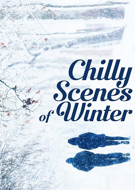 UN GELIDO INVERNO (CHILLY SCENES OF WINTER)