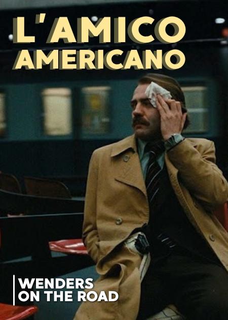 L'AMICO AMERICANO - V.O.S.