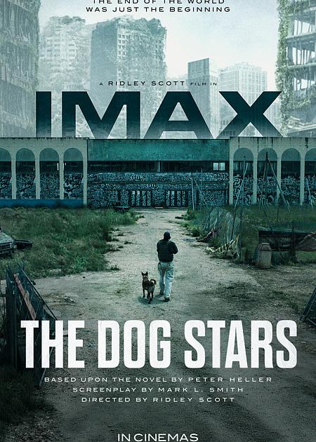 THE DOG STARS - LE STELLE DOPO LA FINE - 2D IMAX