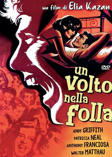 UN VOLTO NELLA FOLLA (A FACE IN THE CROWD)
