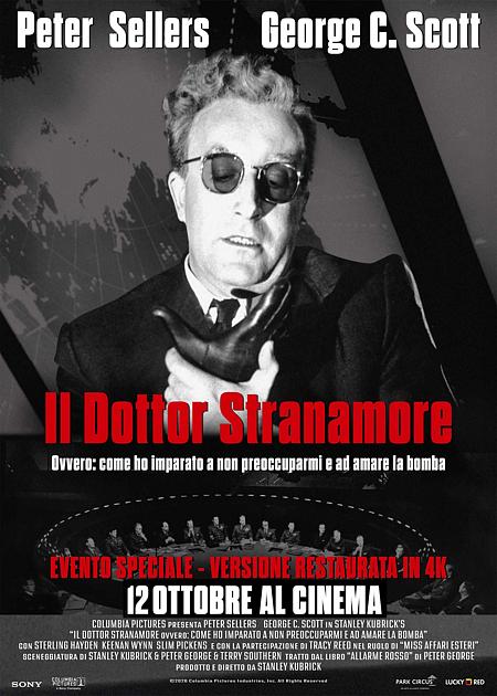IL DOTTOR STRANAMORE. OVVERO: COME IMPARAI A NON PREOCCUPARMI E AD AMARE LA BOMBA (ED REST.)