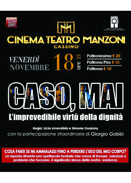 CASO, MAI (L'imprevedibile virtù della dignità)