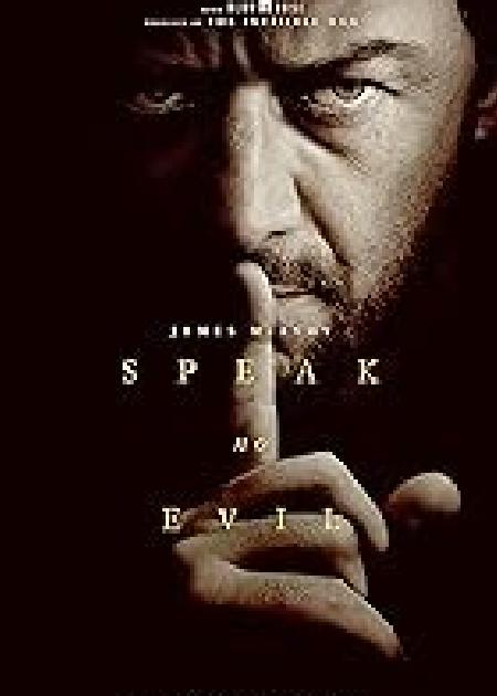 SPEAK NO EVIL - NON PARLARE CON GLI SCONOSCIUTI