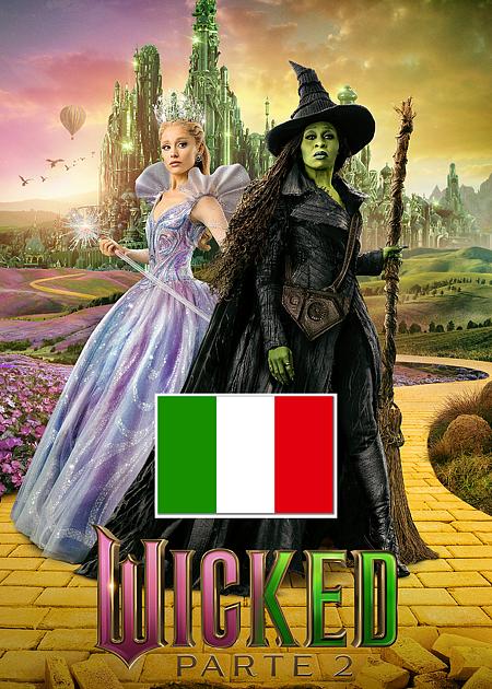 WICKED - PARTE 2 (DIALOGHI E CANZONI IN ITALIANO)