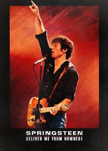 SPRINGSTEEN: LIBERAMI DAL NULLA (SPRINGSTEEN: DELIVER ME FROM NOWHERE)