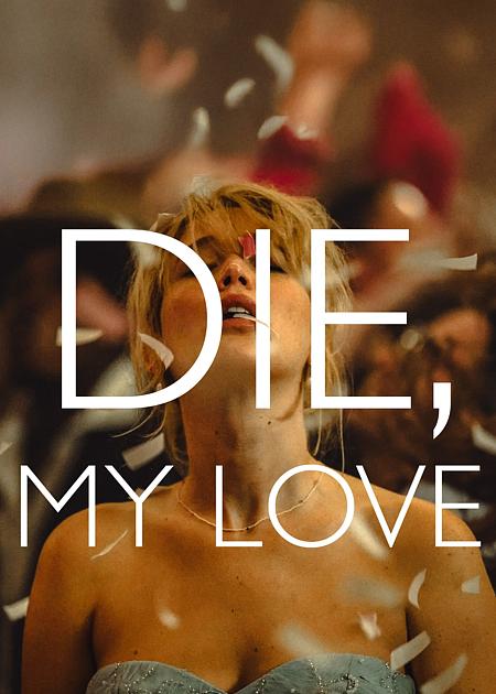 DIE MY LOVE