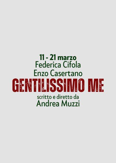Gentilissimo me
