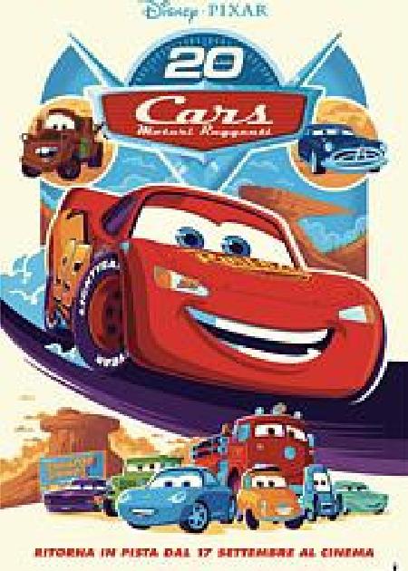 CARS: MOTORI RUGGENTI - 20 ANNI