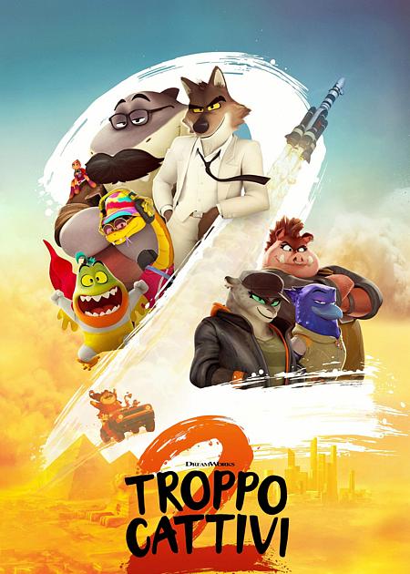 TROPPO CATTIVI 2 (THE BAD GUYS 2)