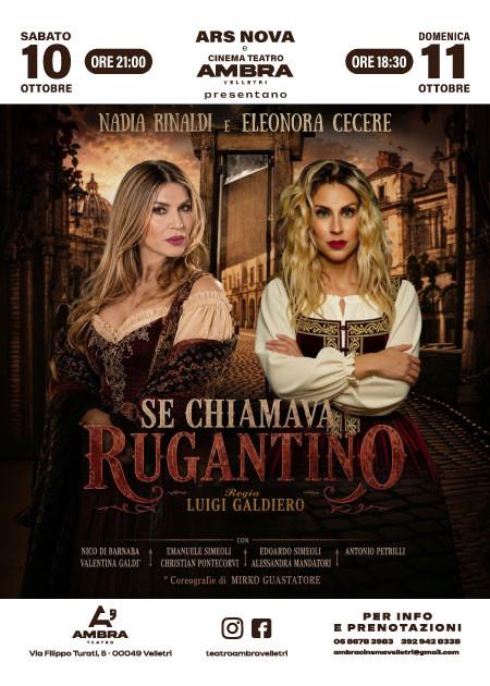 SE CHIAMAVA RUGANTINO