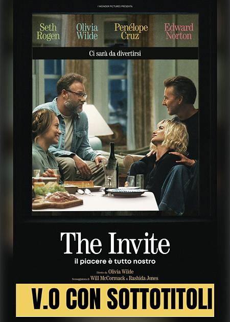 THE INVITE – IL PIACERE È TUTTO NOSTRO - V. O.