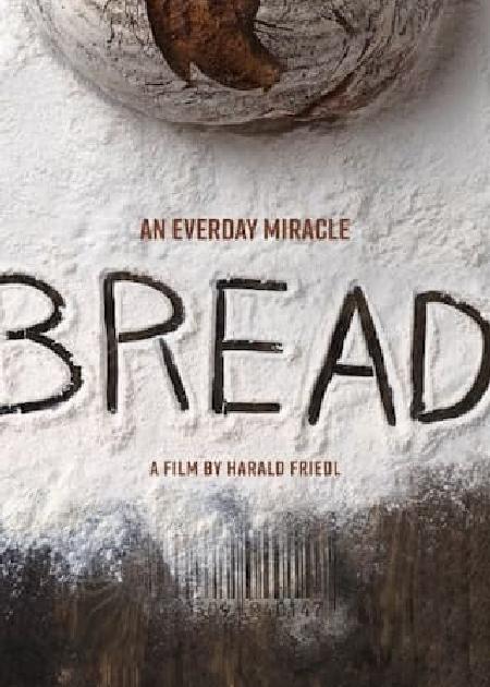 BREAD: AN AVERYDAY MIRACLE