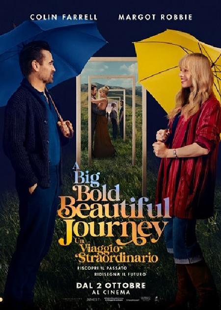 A BIG BOLD BEAUTIFUL JOURNEY: UN VIAGGIO STRAORDINARIO