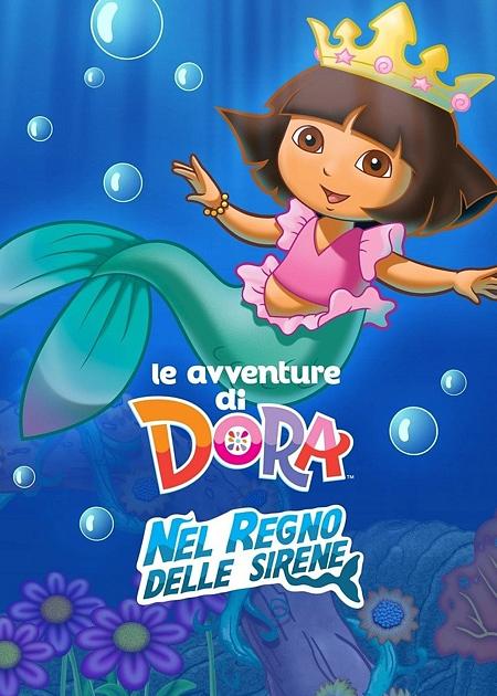 DORA MAGICHE AVVENTURE NEL REGNO DELLE SIRENE
