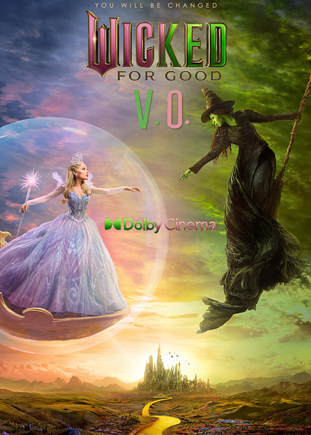 WICKED - PART 2 - ORIGINAL LANGUAGE - DOLBY ATMOS