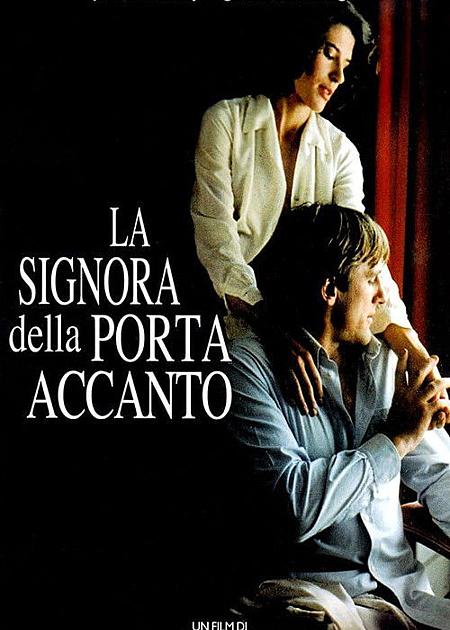 LA SIGNORA DELLA PORTA ACCANTO (LA FEMME D'A' COTE')