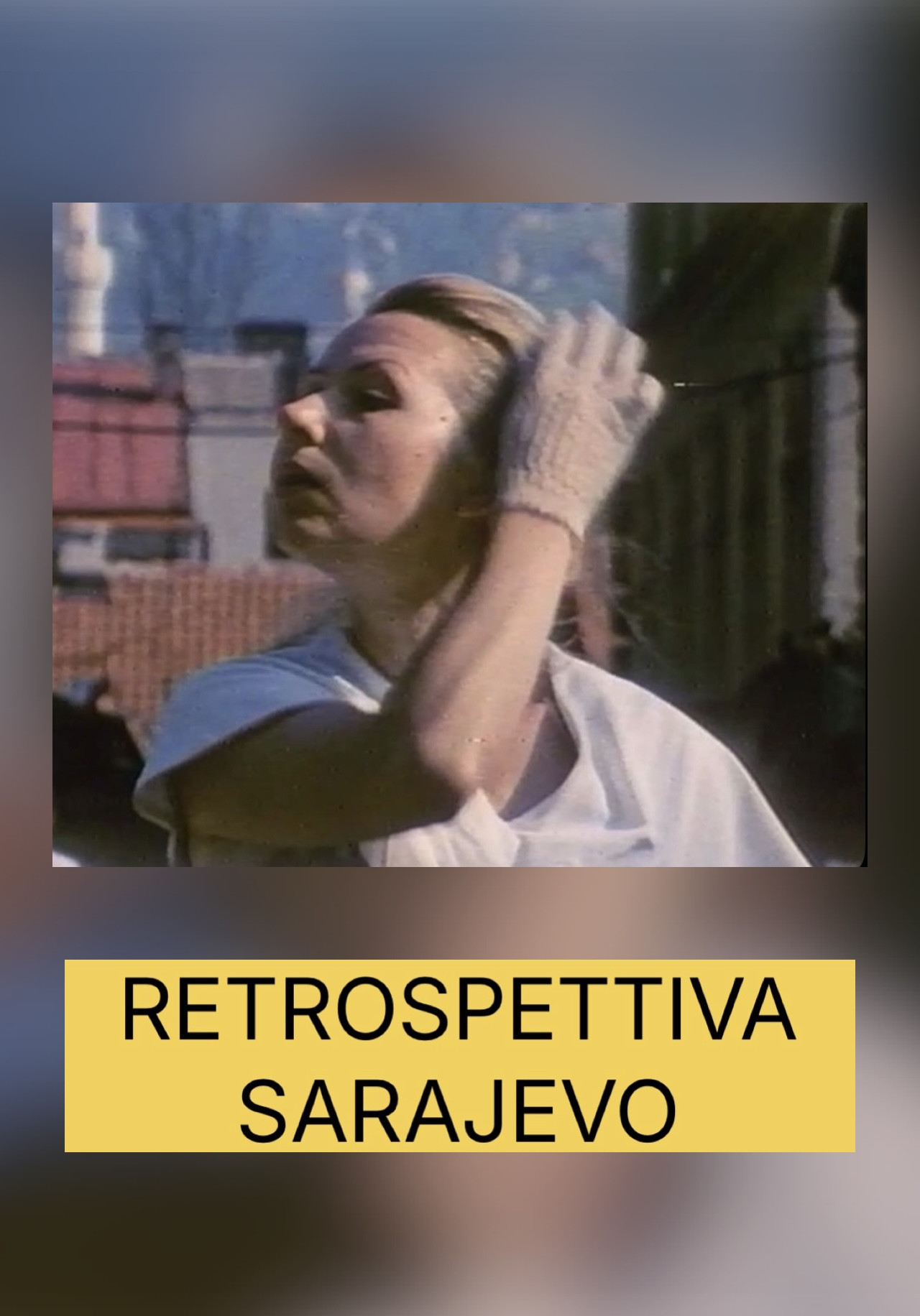 Locandina del film Retrospettiva sarajevo 2