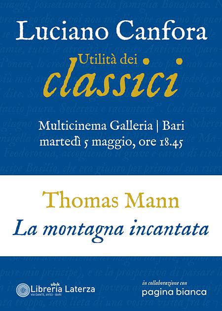UTILITA' DEI CLASSICI: THOMAS MANN, LA MONTAGNA INCANTATA