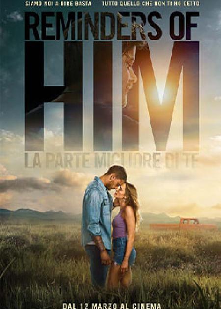 REMINDERS OF HIM - LA PARTE MIGLIORE DI TE