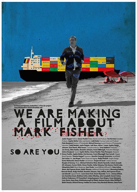 WE ARE MAKING A FILM ABOUT MARK FISHER - V.O.
