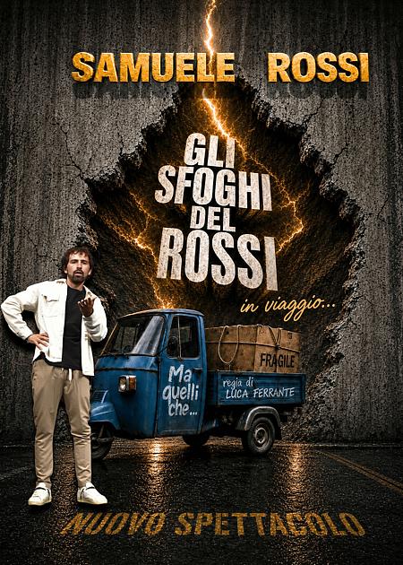 GLI SFOGHI DEL ROSSI in viaggio - SAMUELE ROSSI
