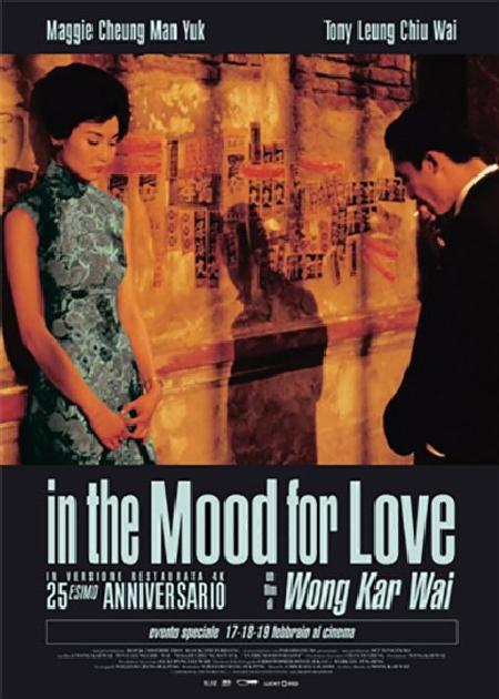 IN THE MOOD FOR LOVE - 4K (25 ANNIVERSARIO)