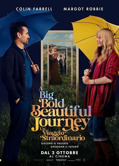 A BIG BOLD BEAUTIFUL JOURNEY: UN VIAGGIO STRAORDINARIO