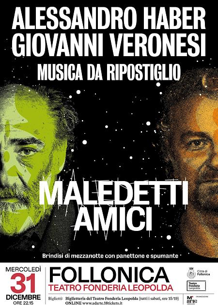 FINE ANNO A TEATRO - MALEDETTI AMICI