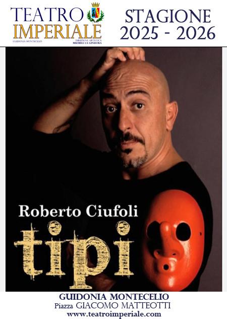 Roberto Ciufoli in Tipi