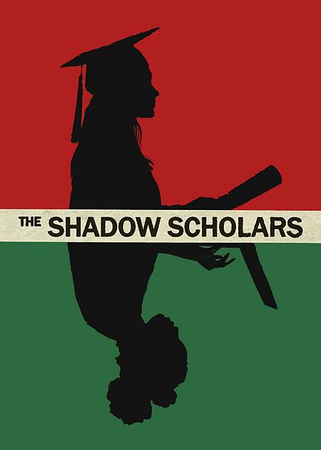 THE SHADOW SCHOLARS