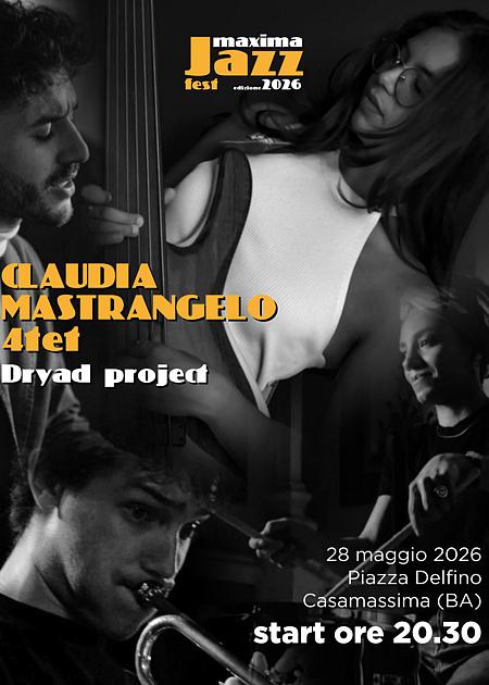 CLAUDIA MASTRANGELO 4tet DRYAD PROJECT