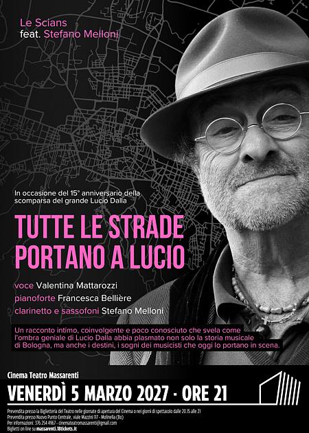 TUTTE LE STRADE PORTANO A LUCIO