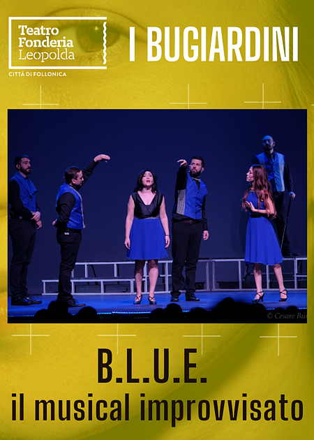 B.L.U.E. il musical totalmente improvvisato