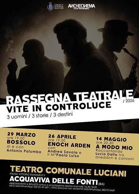 RASSEGNA TEATRALE - VITE IN CONTROLUCE