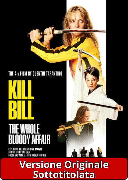 (V.O.) KILL BILL: THE WHOLE BLOODY AFFAIR