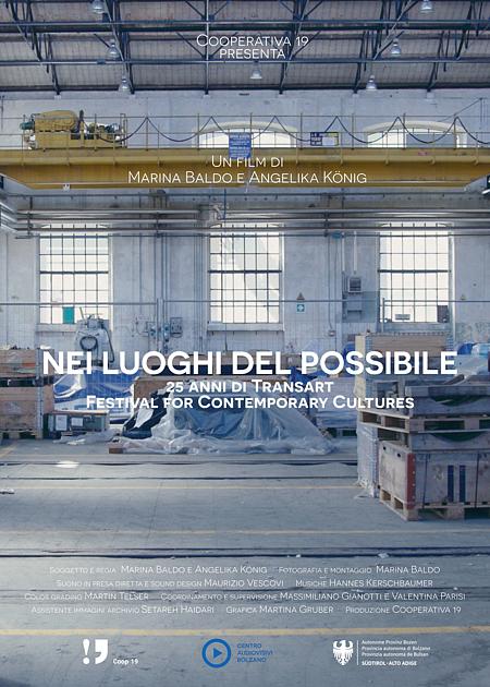 NEI LUOGHI DEL POSSIBILE - 25 ANNI DI TRANSART FESTIVAL FOR CONTEMPORARY CULTURES