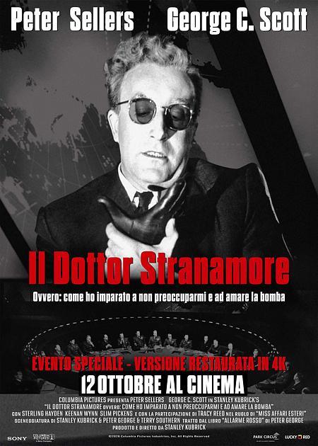 IL DOTTOR STRANAMORE. OVVERO: COME IMPARAI A NON PREOCCUPARMI E AD AMARE LA BOMBA (ED REST.)