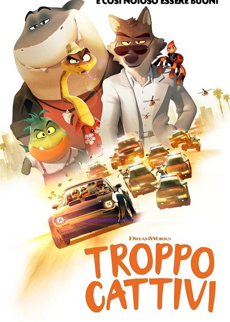 TROPPO CATTIVI (THE BAD GUYS)
