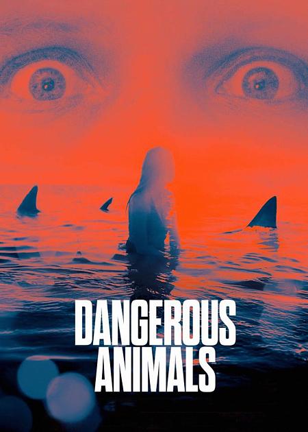 DANGEROUS ANIMALS