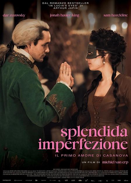 SPLENDIDA IMPERFEZIONE - IL PRIMO AMORE DI CASANOVA