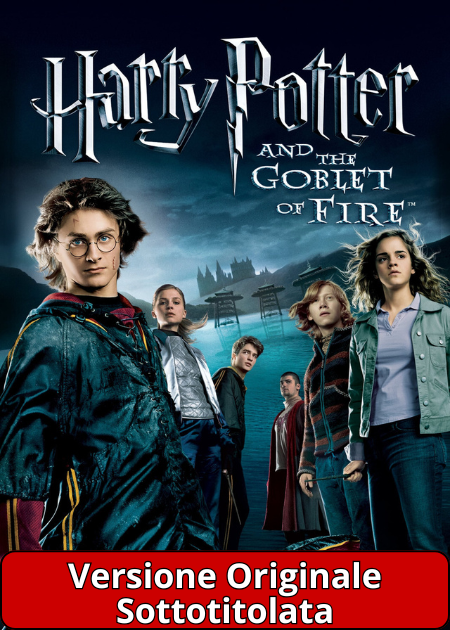 HARRY POTTER E IL CALICE DI FUOCO - 20MO ANNIVERSARIO - V. O.