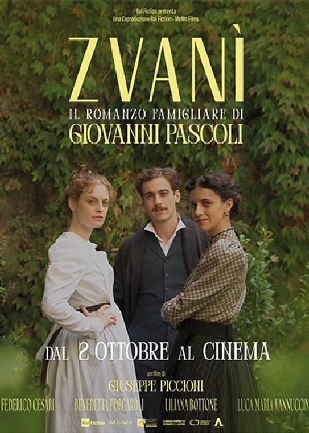 ZVANÌ - IL ROMANZO FAMIGLIARE DI GIOVANNI PASCOLI