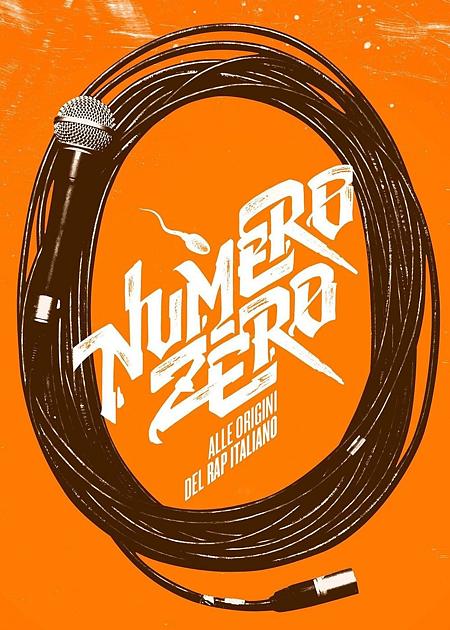 NUMERO ZERO - ALLE RADICI DEL RAP ITALIANO