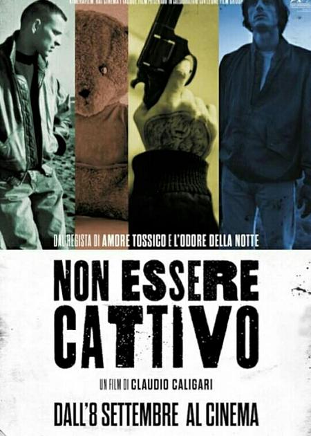 NON ESSERE CATTIVO - 10° ANNIVERSARIO