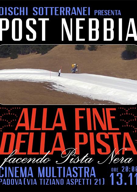 POST NEBBIA - ALLA FINE DELLA PISTA