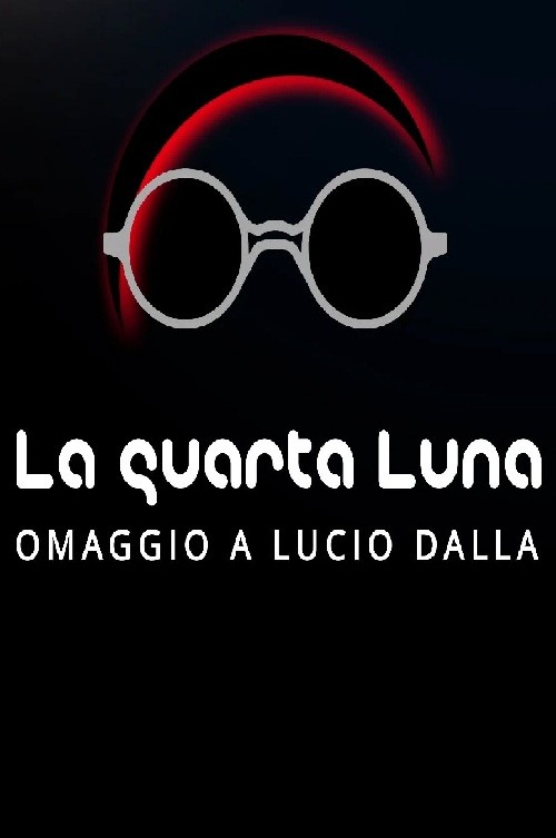 La quarta luna - omaggio a lucio dalla