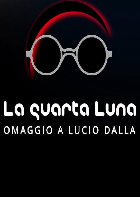 LA QUARTA LUNA - OMAGGIO A LUCIO DALLA